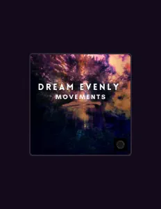 Listen to Dream Evenly, watch music videos, read bio, see tour dates & more!