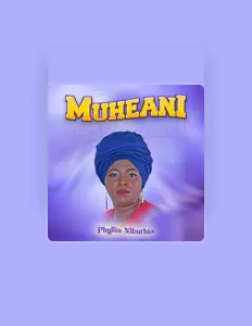 Ouve Phylis Mbuthia, vê vídeos de música, lê a biografia, vê as datas da digressão e muito mais!