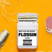 Flossin - Single - Exzra