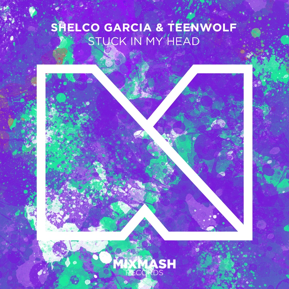 Обложка альбома «Stuck in My Head - Single» — Shelco Garcia & Teenwolf