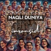 Naqli Duniya - Single