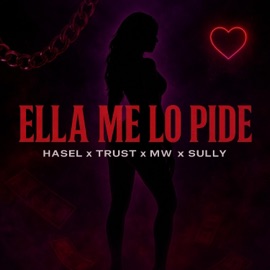 ELLA ME LO PIDE Hasel