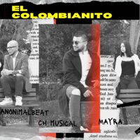 El Colombianito - Single - Ch Musical, Anonimal Beat & Mayra