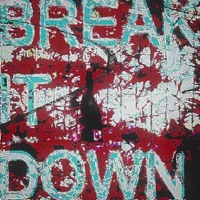 #BREAK IT DOWN - Single - Kwxzz & Kura