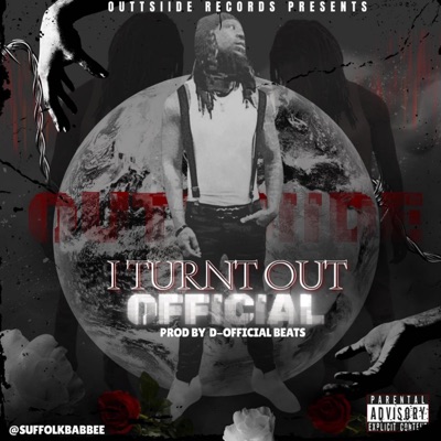 I Turnt Out Official