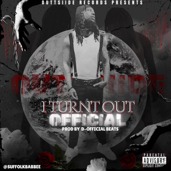 I Turnt Out Official