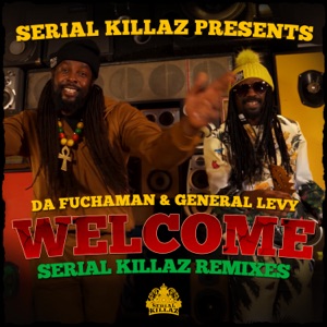 Welcome (Serial Killaz Remix) - EP