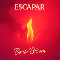 Escapar - Single - Barbi Bloom