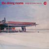 A Song To Make Love To - The Dining Rooms
