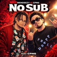 No Sub (feat. Childsplaynogamez) - Single - Wendeezy