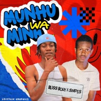 Munhu wa mina - Single - Blissbouy & Snipes