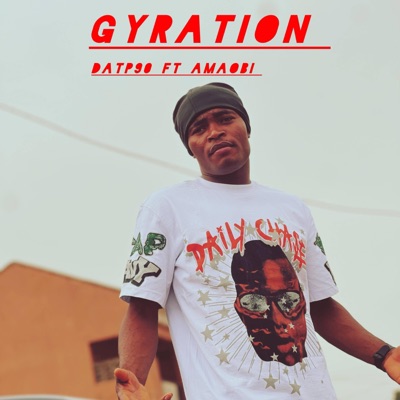 Gyration (feat. Amaobi) - Single