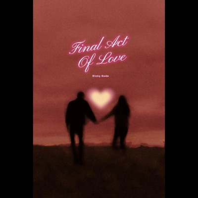 Final Act Of Love - Single