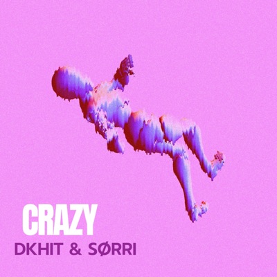 CRAZY (feat. SØRRI) - Single