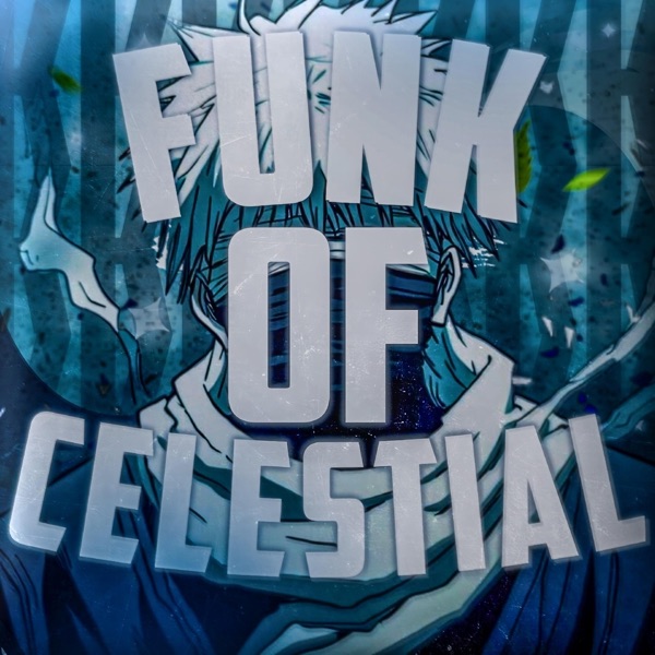 Funk of Celestial - Single