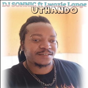 Uthando (feat. Lwazie Lange)