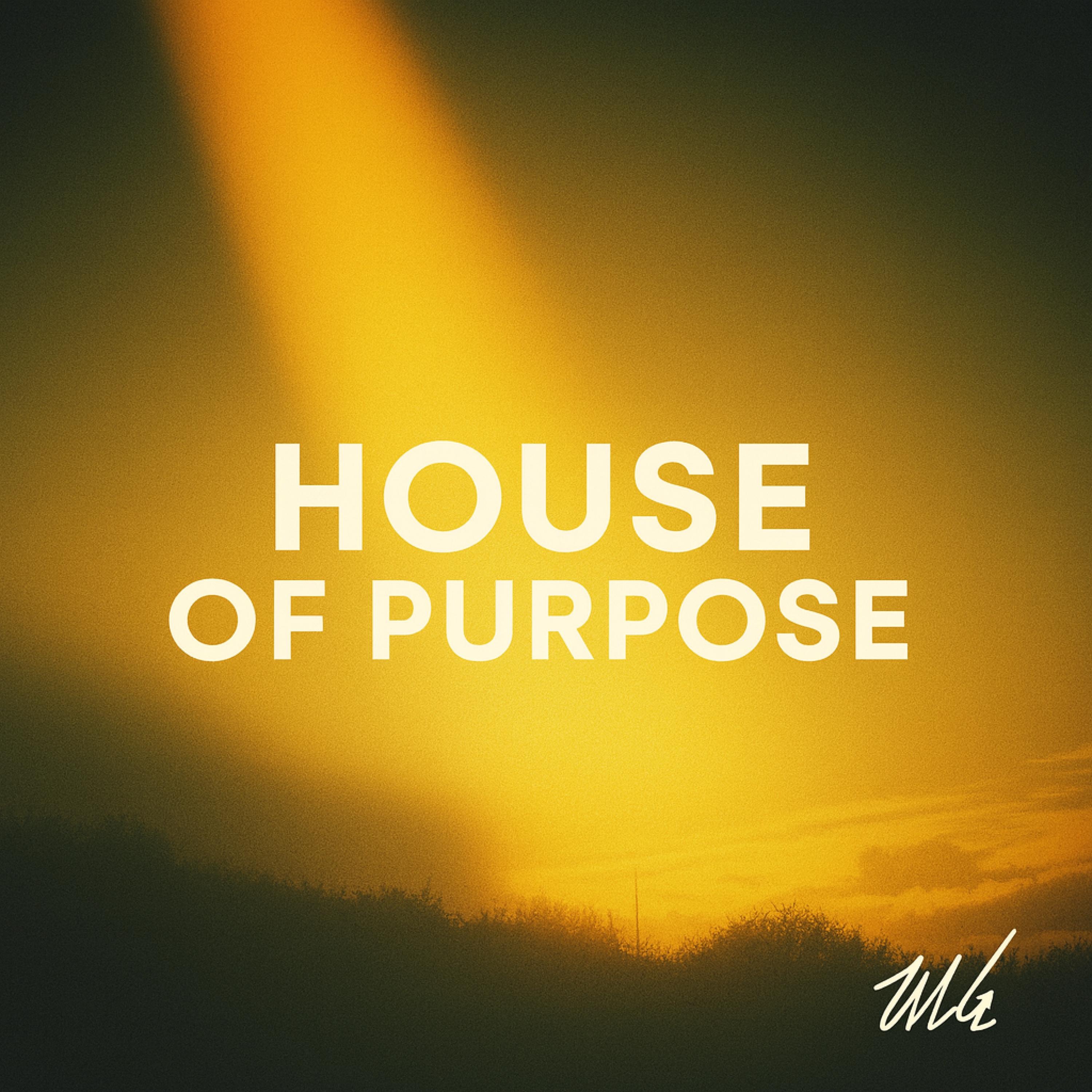 The House of Purpose EP - EP
