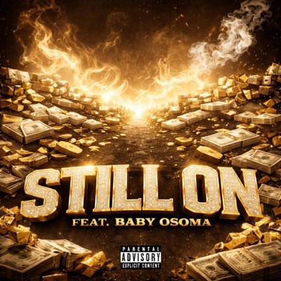 STILL ON (feat. Baby Osoma) - Single