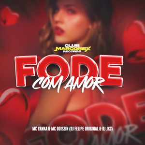 Fode Com Amor (feat. Mc DoisZin)