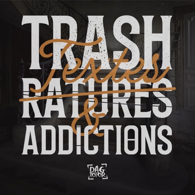 TRASH. TEXTES. RATURES & ADDICTIONS. #2 - Single