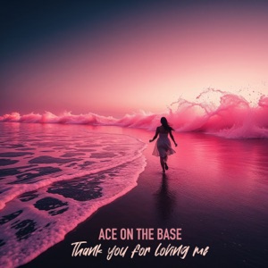Thank You for Loving Me