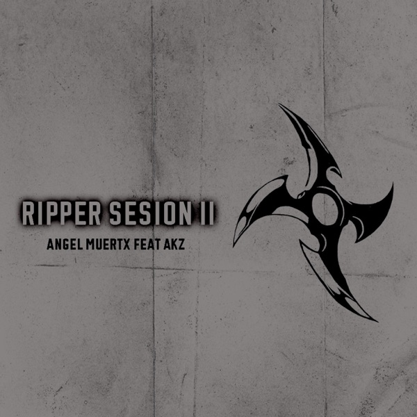 RIPPER SESION II (feat. AKZ)