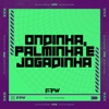 Ondinha, Palminha e Jogadinha - Single