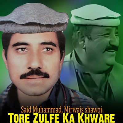 Tore Zulfe Ka Khware