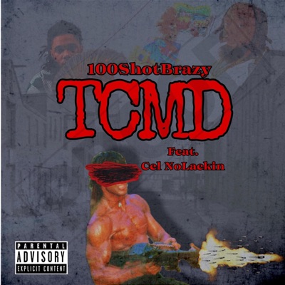 TCMD (feat. Cel NoLackin) - Single