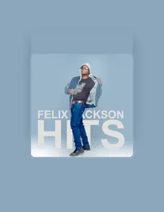 收听 Felix Jackson、观看音乐视频、阅读小传、查看巡演日期等 ！