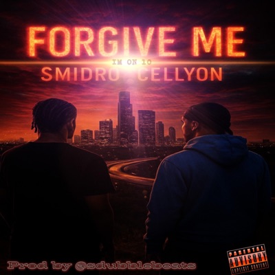 FORGIVE ME (feat. Cellyon & Smidro) - Single