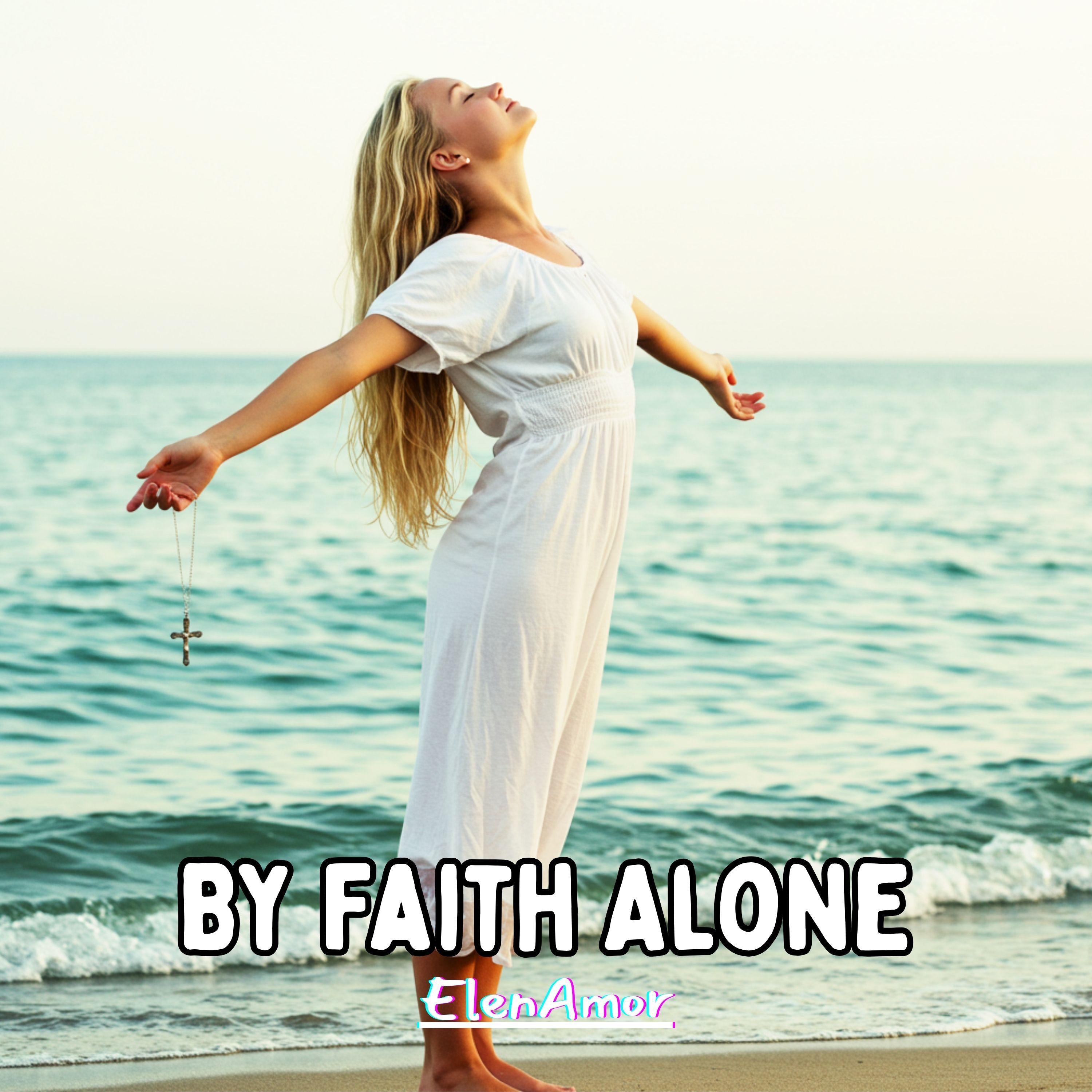By Faith Alone - Single