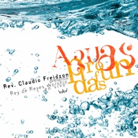 Iglesia Rey de Reyes & Claudio Freidzon - Aguas Profundas