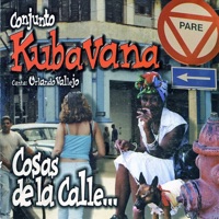 Cosas de la Calle - Conjunto Kubavana