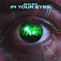 In Your Eyes - Single - SUN SHI