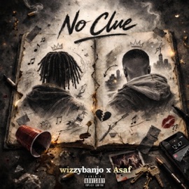 No clue (feat. Asaf) Wizzybanjo