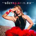 GÖZYAŞLARIM PIT