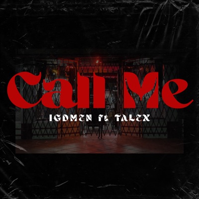 Call Me (feat. TALEX) - Single