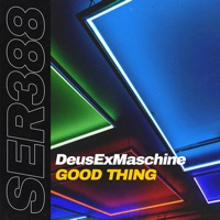 Good Thing - Single - Deusexmaschine
