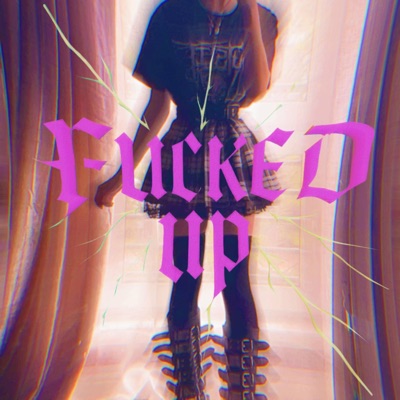 Fucked Up - Single