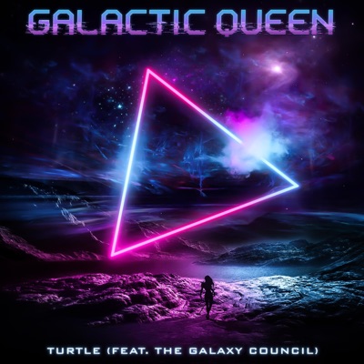 Galactic Queen (feat. The Galaxy Council) - Single