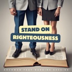 Stand On Righteousness (feat. Nardine Sassine) - Single