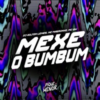 Mexe o Bumbum - Single - Dj Ailton Lemes, Mc Magrinho & MC GW