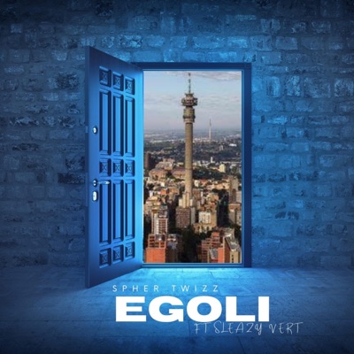 EGOLI (feat. SLEAZY VERT) - Single