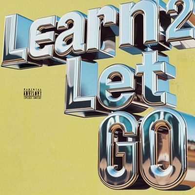 Learn 2 Let Go (feat. Zach Cardiac) - Single