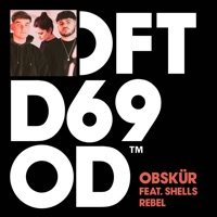 Rebel (feat. SHELLS) - Single - Obskür