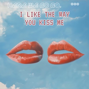 I Like The Way You Kiss me (432 Hz Edit)