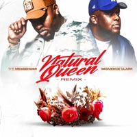 Natural Queen (feat. SeQuence Clark) [Remix] - Single - The Messenger
