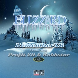 Blizzard (feat. ProfitEli & Rokkstar) Remembersb