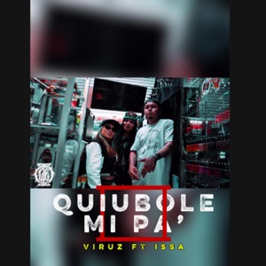 Quiobole Mi Pa' (feat. Issa) - Single